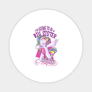 Unicorn  Big Sister 2021 announcing pregnancy Magnet